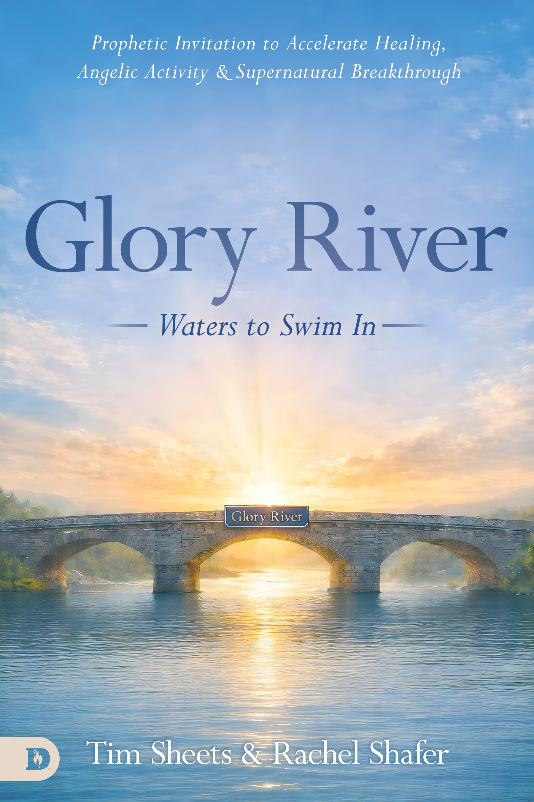 Book Rivers Assouk Glory River Book – Tim Sheets Ministries