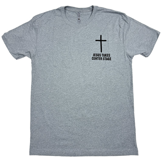 Jesus Takes Center Stage T-Shirt